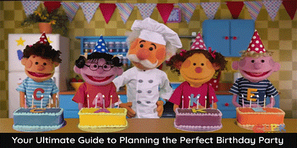 Your Ultimate Guide to Planning the Perfect Birthday Party